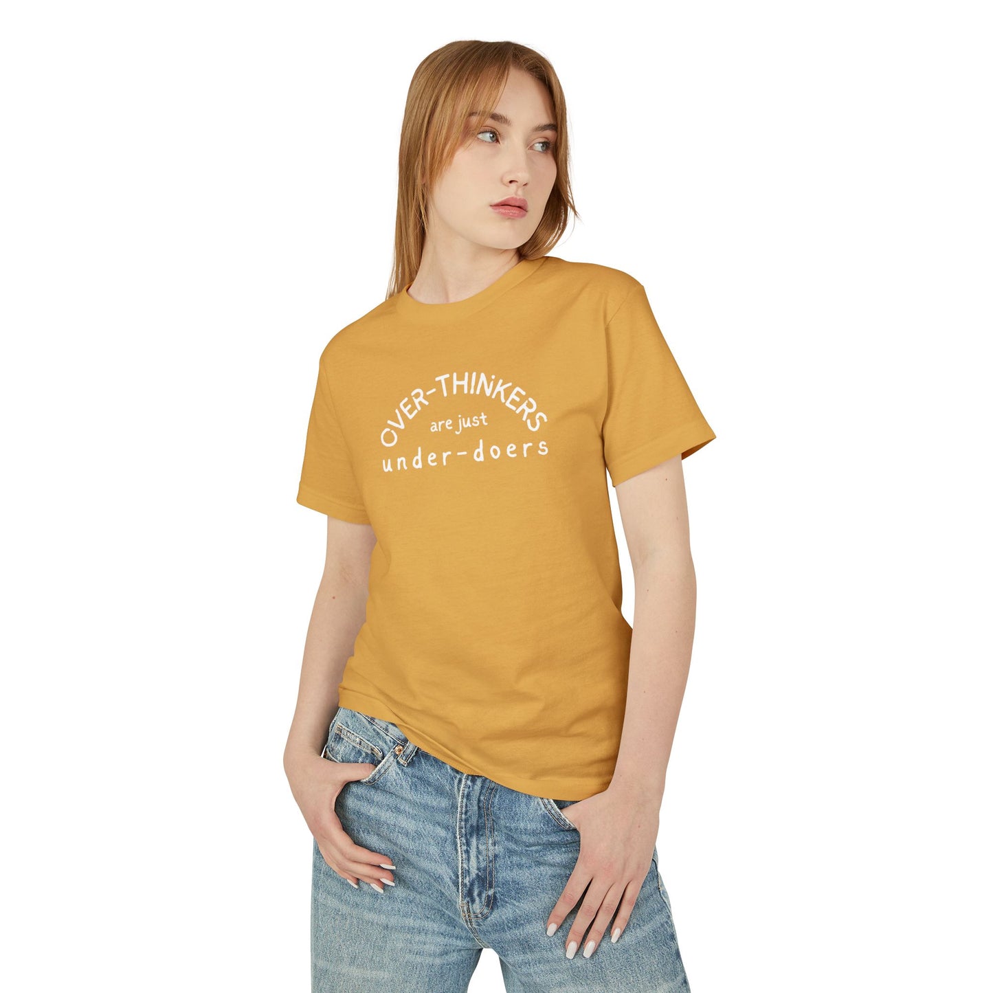 T-Shirt — “Over-Thinkers are just Under-Doers” Casual Graphic Tee