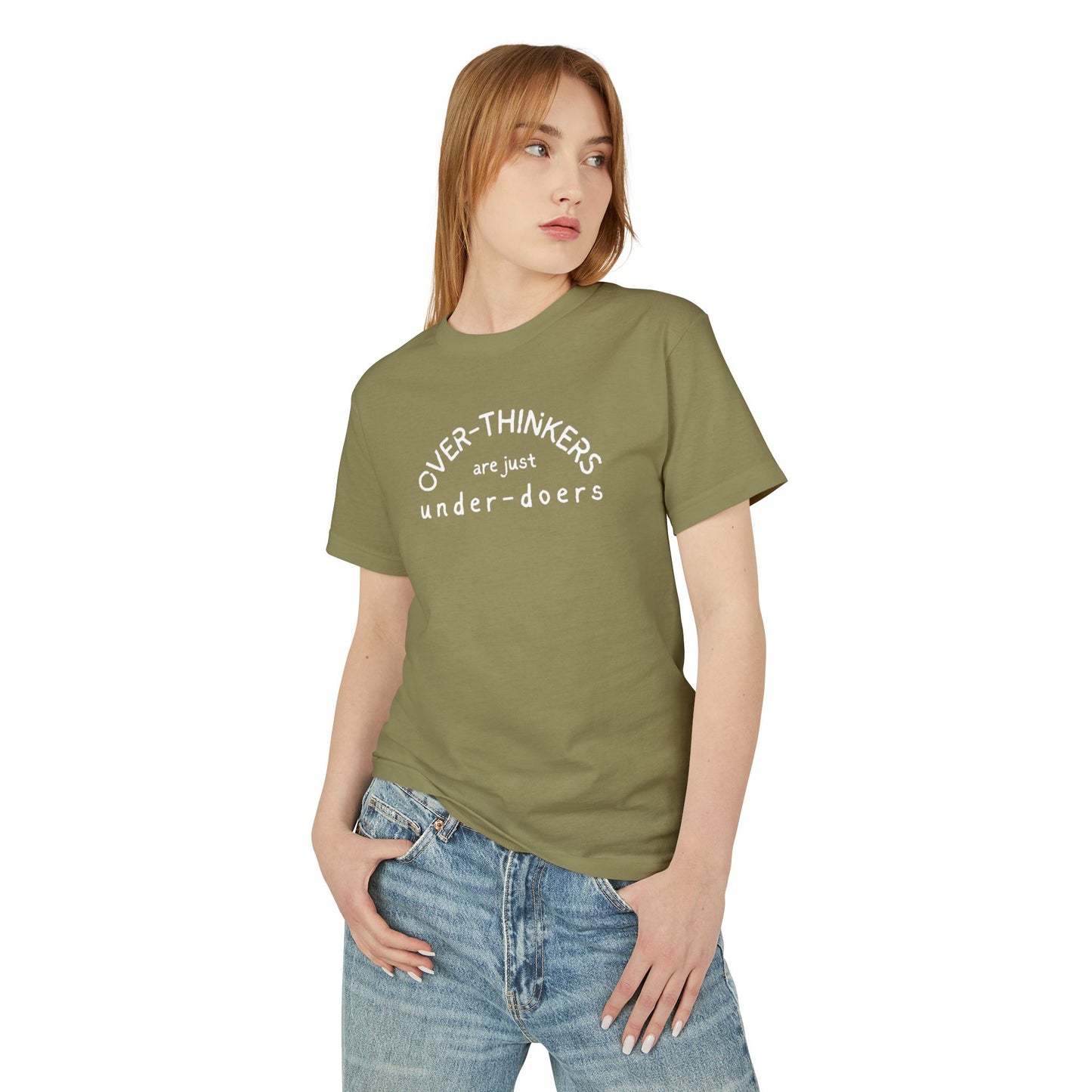 T-Shirt — “Over-Thinkers are just Under-Doers” Casual Graphic Tee